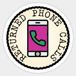 Returned Phone Calls (Adulting Merit Badge) Sticker